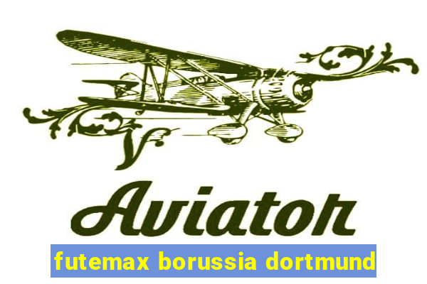 futemax borussia dortmund